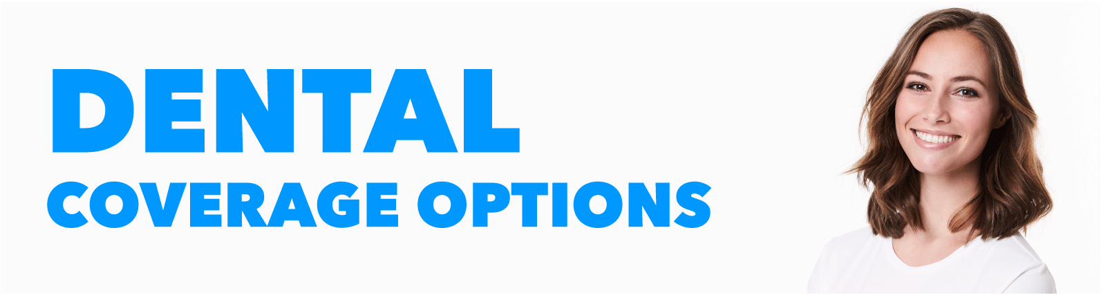 Dental Coverage Options Title Image